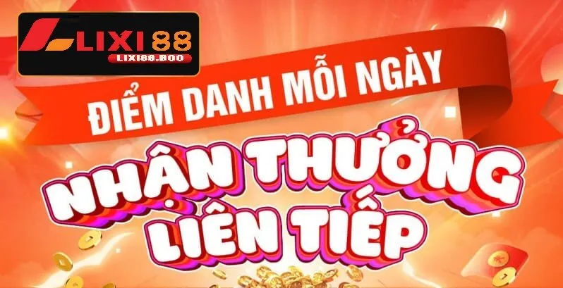 Chương trình thưởng khi Đăng nhập lixi88 mỗi ngày