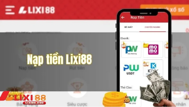 Vì sao cần hiểu rõ cách Nạp tiền lixi88?